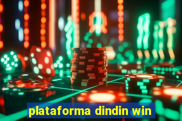 plataforma dindin win